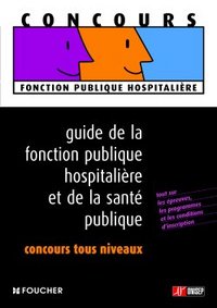 Guide de la fonction publique hospitalière et de la santé publique