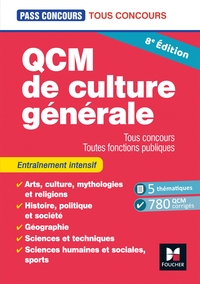 PASS'CONCOURS - QCM DE CULTURE GENERALE - TOUS CONCOURS - 8E EDITION - ENTRAINEMENT