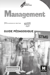 Management - Perspectives 1re STMG, Livre du professeur