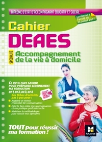 CAHIER - DEAES - ACCOMPAGNEMENT DE LA VIE A DOMICILE