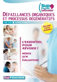 DEFAILLANCES ORGANIQUES ET PROCESSUS DEGENERATIFS UE 2.7 - SEMESTRE 4 - SUP'FOUCHER INFIRMIER