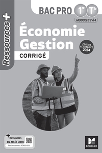 Ressources Plus - ÉCONOMIE GESTION - 1re Tle Bac Pro - Ed. 2024 - Corrigé