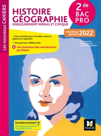 Histoire, Géographie, EMC - Les Nouveaux Cahiers 2de Bac Pro, Pochette de l'élève