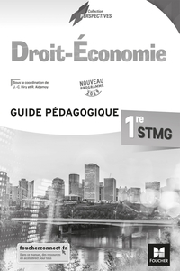 Droit et Economie - Perspectives 1re STMG, Livre du professeur