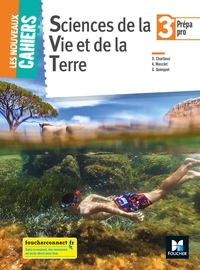 Les Nouveaux Cahiers Sciences de la Vie et de la Terre 3e Prépa-pro, Cahier d'activités