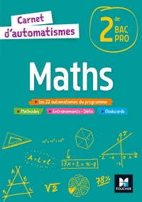 Carnet d'Automatismes, Mathématiques 2de Bac Pro, Cahier de l'élève