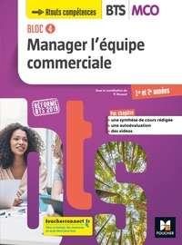 BLOC 4 MANAGER L'EQUIPE COMMERCIALE BTS MCO 1&2 - ED.2019 MANUEL ELEVE