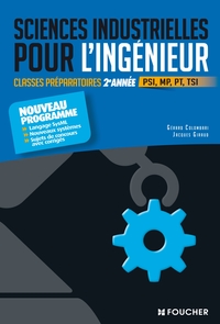 SCIENCES INDUSTRIELLES POUR L'INGENIEUR - CLASSES PREPARATOIRES SCIENTIFIQUES - 2E ANNEE