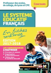 Le système éducatif français en fiches mémos Edition 2017-2018