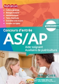 A-S / A-P Le concours d'entrée Tout en un