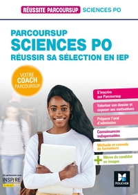 REUSSITE PARCOURSUP - REUSSIR SA SELECTION EN IEP (SCIENCES PO)