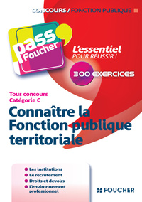 Pass'Foucher - Connaître la Fonction publique territoriale Tous concours Cat C