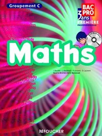 Mathématiques  1re Bac Pro groupement C, Livre de l'élève + CD Rom