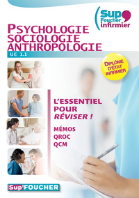 SUP'FOUCHER INFIRMIER PSYCHOLOGIE SOCIOLOGIE ANTHROPOLOGIE UE 1.1