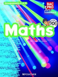 Mathématiques Tle Bac Pro Groupements A et B, Livre de l'élève + CD Rom