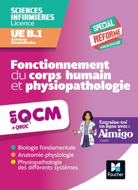 UE B1 en QCM et QROC - Sciences biomédicales - Fonctionnement du corps humain et physiopathologie
