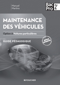 MAINTENANCE DES VEHICULES SECONDE BAC PRO INDUSTRIELS OPTION A VOITURES PARTICULIERES G.P