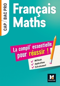 FRANCAIS-MATHS, LA COMPIL' ESSENTIELLE POUR REUSSIR