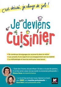 C'EST DECIDE, JE CHANGE DE JOB ! JE DEVIENS CUISINIER