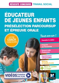 REUSSITE CONCOURS - EDUCATEUR JEUNES ENFANTS (EJE) PRESELECTION PARCOURSUP & EP ORALE - PREPARATION