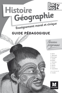 Histoire-Géographie-EMC - 2de BAC PRO - Guide pédagogique