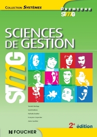 SYSTEMES SCIENCES DE GESTION 1RE BAC STMG 2E EDITION