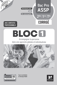 Réussite ASSP - BLOC 1 Accompagner la personne - Bac Pro ASSP 2de 1re Tle - Éd. 2026 - Corrigé