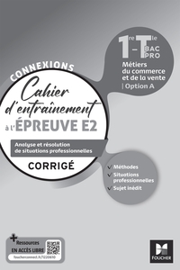 CONNEXIONS - ENTRAINEMENT A L'EPREUVE E2 - BAC PRO METIERS DU COMMERCE - ED. 2023 - CORRIGE