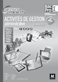 Parcours Interactifs - Activités de gestion administrative - 1re BAC PRO - Corrigé