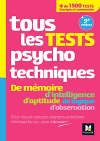 Tous les tests psychotechniques, mémoire, intelligence, aptitude, logique, observation - Concours