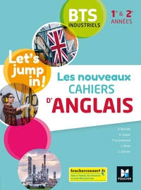 LES NOUVEAUX CAHIERS D'ANGLAIS - BTS INDUSTRIELS 1RE ET 2E ANNEES - ED. 2021 - LIVRE ELEVE