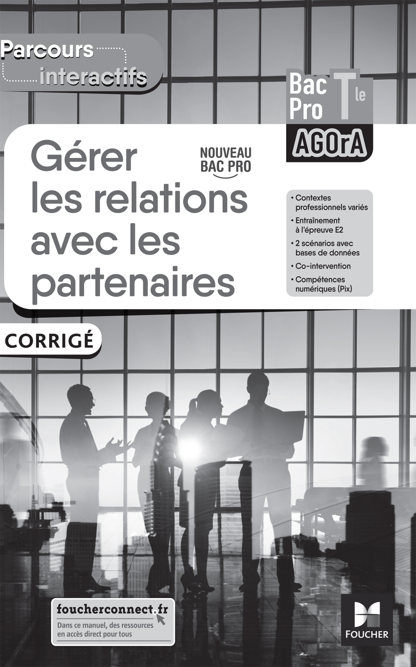 épreuve E2 Bac Pro Ga Corrigé 2022 PARCOURS INTERACTIFS - GERER LES RELATIONS AVEC LES PARTENAIRES - TLE BAC  PRO AGORA - 2022 - CORRIGE