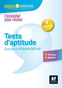 PASS'CONCOURS - TESTS D'APTITUDE CONCOURS IFSI/AP/ORTHO -  ENTRAINEMENT ET REVISION