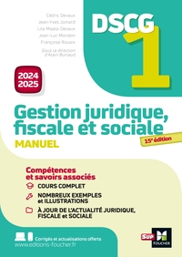 DSCG 1 - GESTION JURIDIQUE, SOCIALE ET FISCALE - MANUEL ET APPLICATIONS - MILLESIME 2024-2025