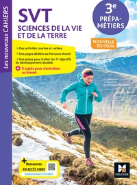 Les Nouveaux Cahiers Sciences de la Vie et de la Terre 3e Prépa-Métiers, Livre de l'élève