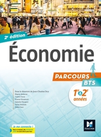 PARCOURS - ECONOMIE BTS 1RE ET 2E ANNEES - ED. 2017 - MANUEL ELEVE