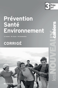 Prévention Santé Environnement 3e Prépa-pro, Livre du professeur