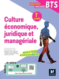 NOUVEAUX PARCOURS - CULTURE ECONOMIQUE JURIDIQUE ET MANAGERIALE (CEJM) BTS 1RE ANNEE - ED 2022