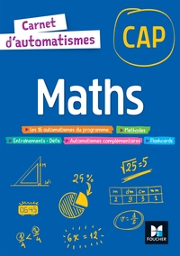 CARNET D'AUTOMATISMES - MATHS CAP - ED 2023 - LIVRE ELEVE