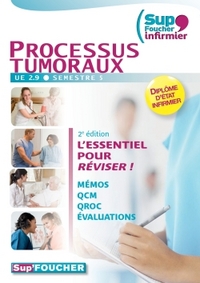 SUP'FOUCHER INFIRMIER PROCESSUS TUMORAUX UE 2.9. SEMESTRE 5 - 2E EDITION