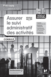 Assurer le suivi administratif des activités - Parcours Intéractifs Tle Bac Pro, Livre du professeur