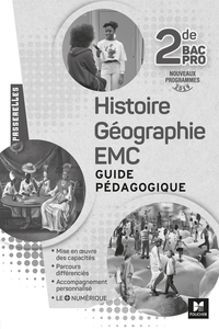 Histoire, Géographie, EMC - Passerelles 2de Bac Pro, Livre du professeur