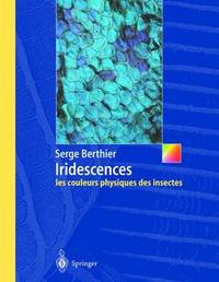 Iridescences - les couleurs physiques des insectes