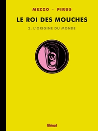 Le Roi des mouches - Tome 02