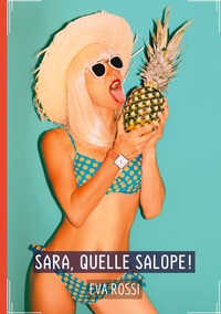 Sara, quelle Salope!
