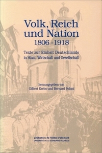 Volk, Reich und nation, 1806-1918. Texte Zur Einheit Deutschland in s