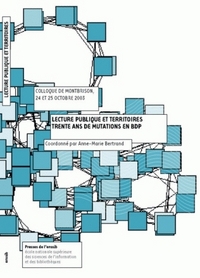 Lecture publique et territoires - trente ans de mutations en BDP