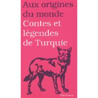 Contes et légendes de Turquie