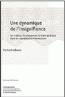 Une dynamique de l'insignifiance - les médias, les citoyens et la chose publique dans la société de l'information