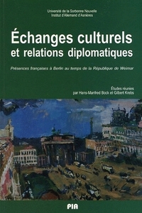 ECHANGES CULTURELS ET RELATIONS DIPLOMATIQUES PRESENCES FRANCAISES